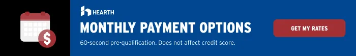Hearth financing — monthly payment options